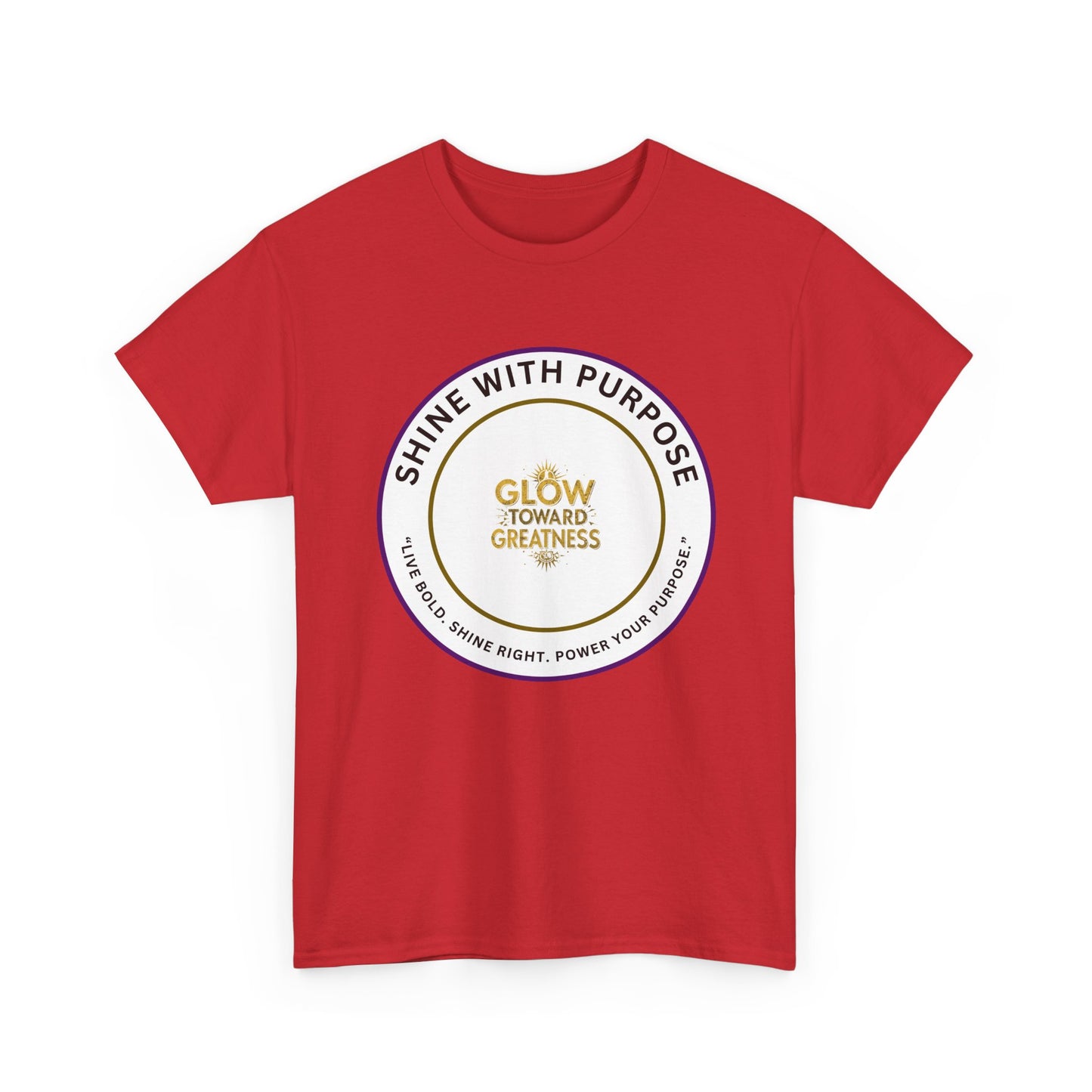Shine With Purpose Tee — "Glow Toward Greatness" Inspirational Graphic T‑Shirt