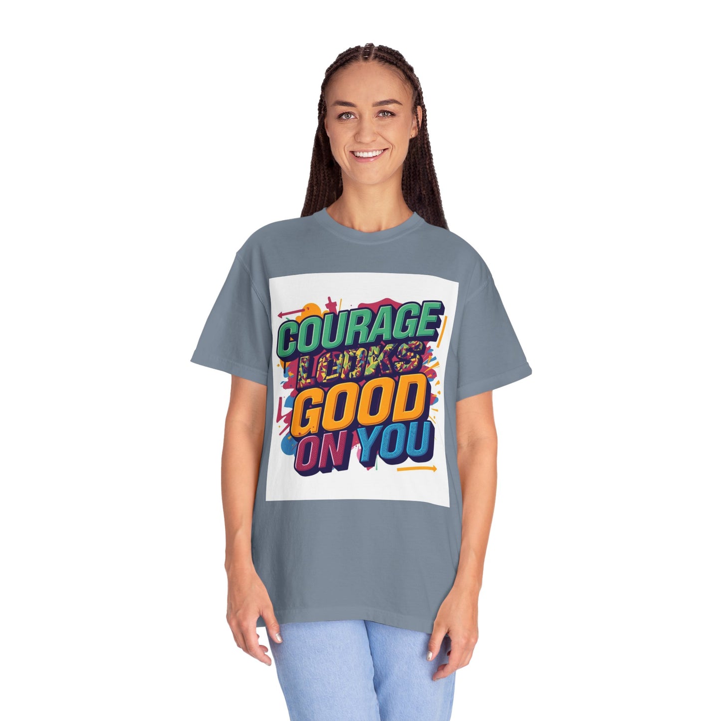 Courage Looks Good On You T-Shirt