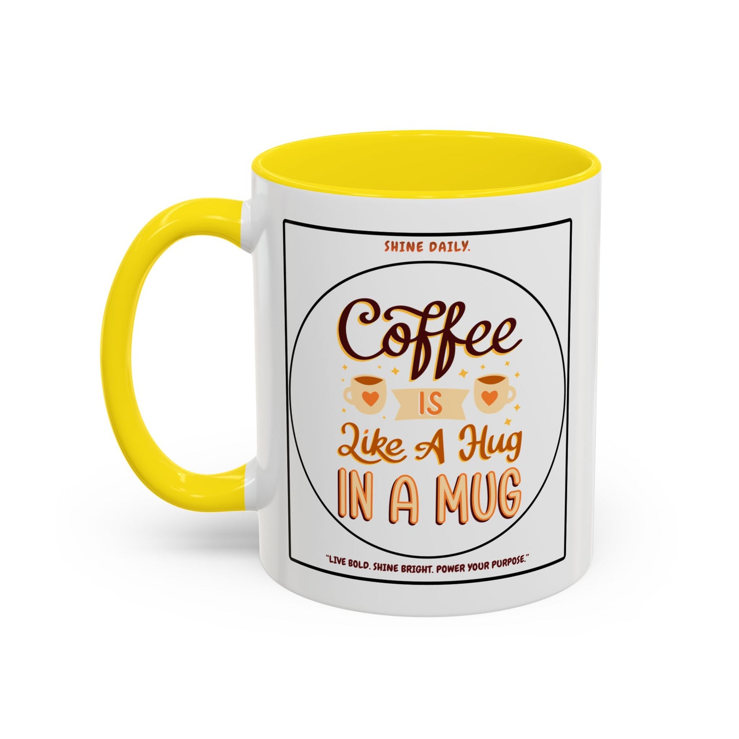 Coffee Mug — "Coffee Is Like A Hug In A Mug" Accent Ceramic Mug (11/15oz)