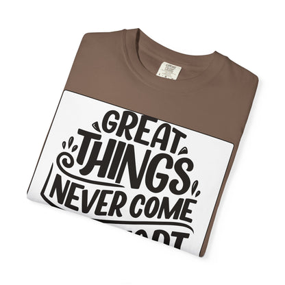 Motivational Tee - "Great Things Never Come From Comfort Zone" Graphic T-Shirt