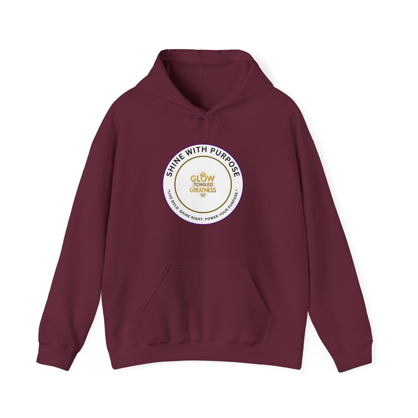 Shine With Purpose Hoodie – "Glow Towards Greatness" Inspirational Pullover