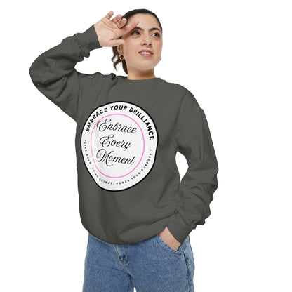 Embrace Every Moment Sweatshirt — Inspirational Cozy Crewneck