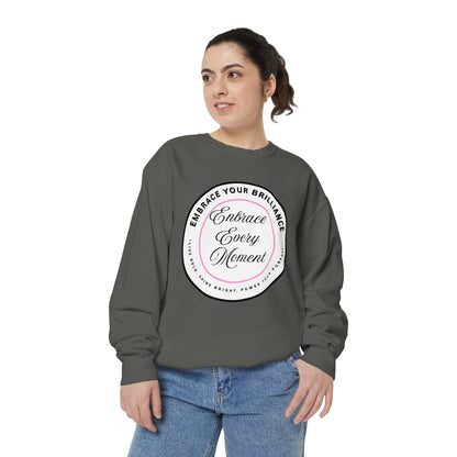 Embrace Every Moment Sweatshirt — Inspirational Cozy Crewneck
