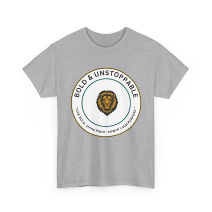Bold & Unstoppable Lion T-Shirt — Inspirational Motivational Tee