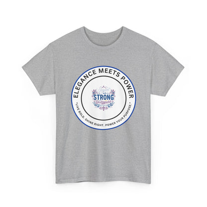 Strong & Elegant Tee — "Elegance Meets Power" Graphic T-Shirt