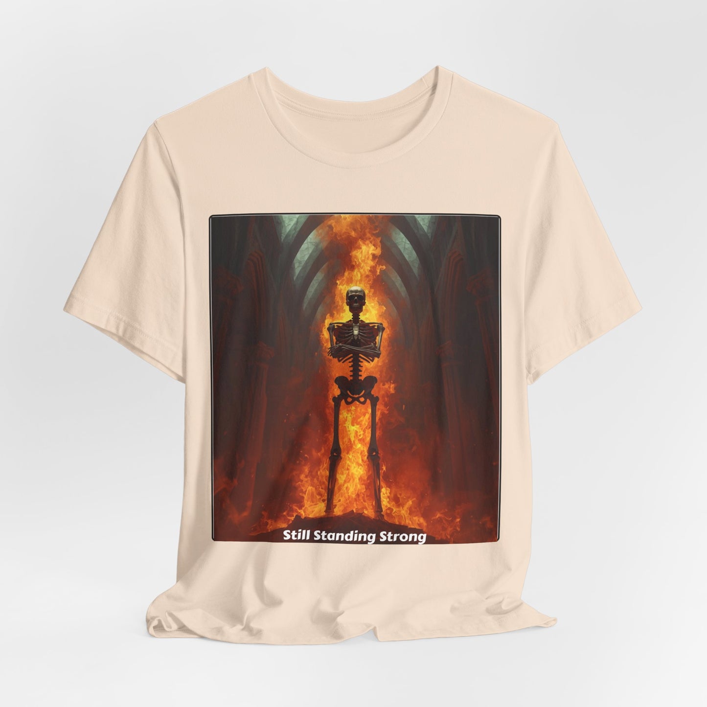 Still Standing Strong T-Shirt — Fiery Skeleton Gothic Tee