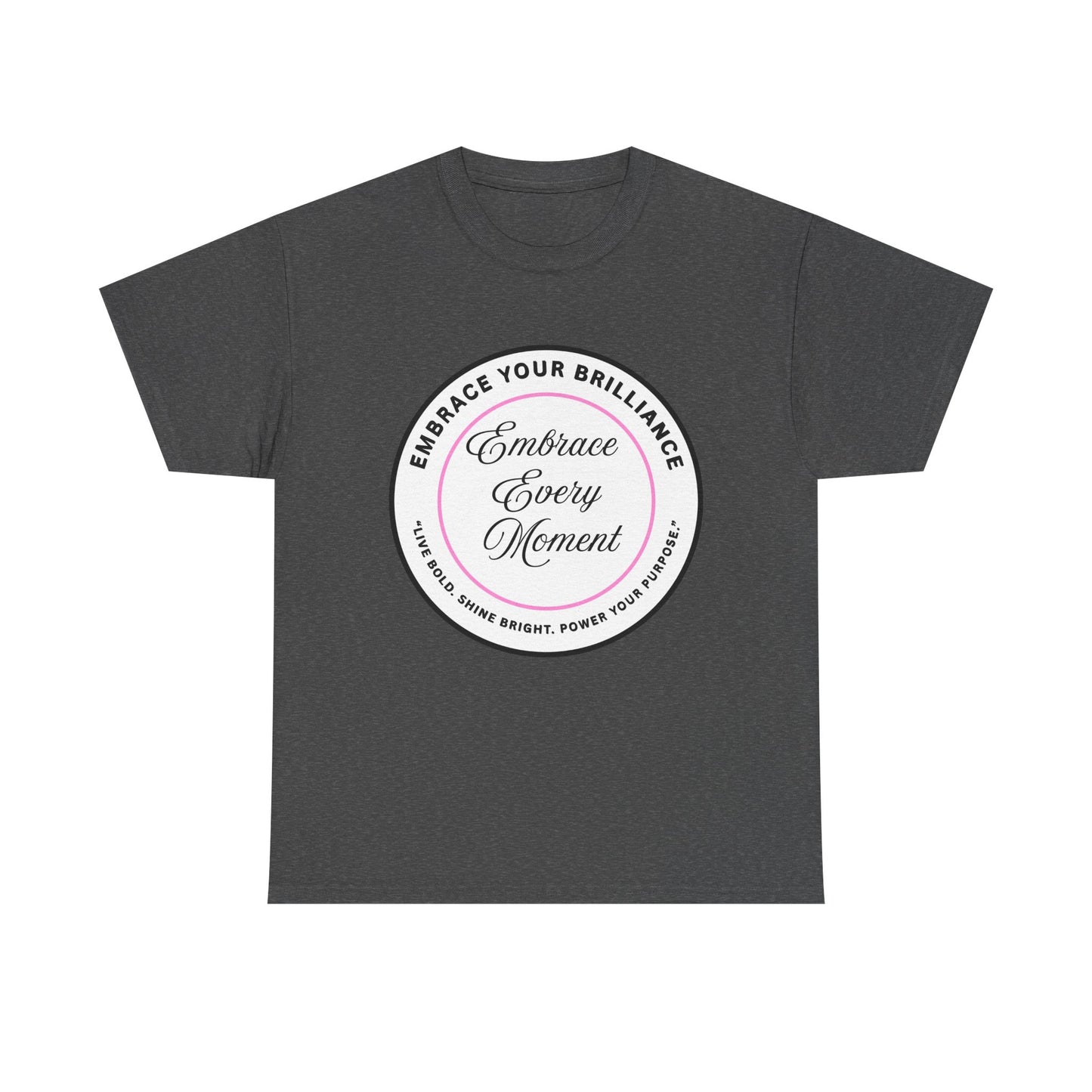 Embrace Your Brilliance Men's Tee — "Embrace Every Moment" Inspirational Graphic Shirt