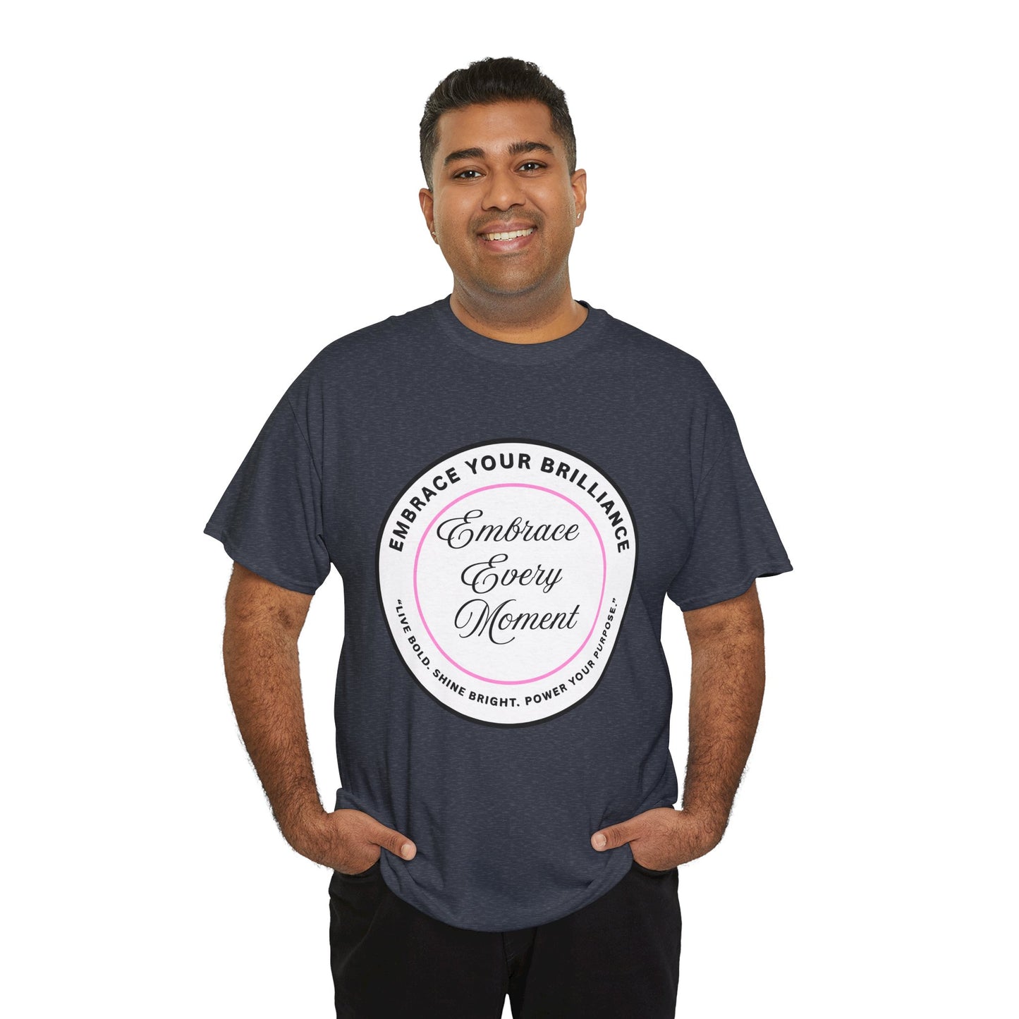 Embrace Your Brilliance Men's Tee — "Embrace Every Moment" Inspirational Graphic Shirt
