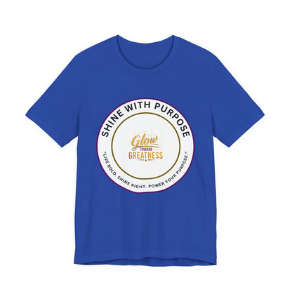 Shine With Purpose "Glow Within Greatness" T-Shirt