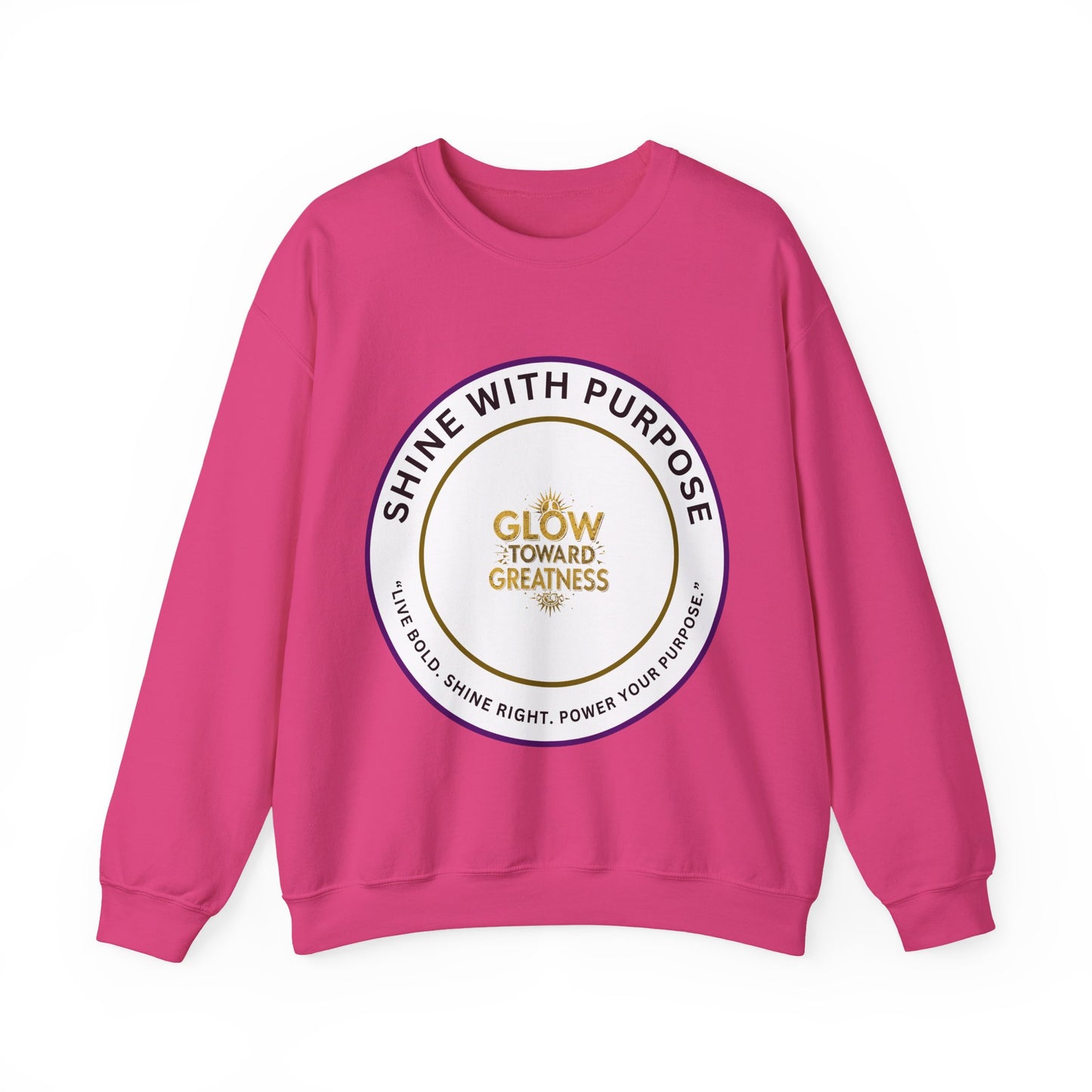 Shine With Purpose Crewneck Sweatshirt — "Glow Toward Greatness" Inspirational Pullover