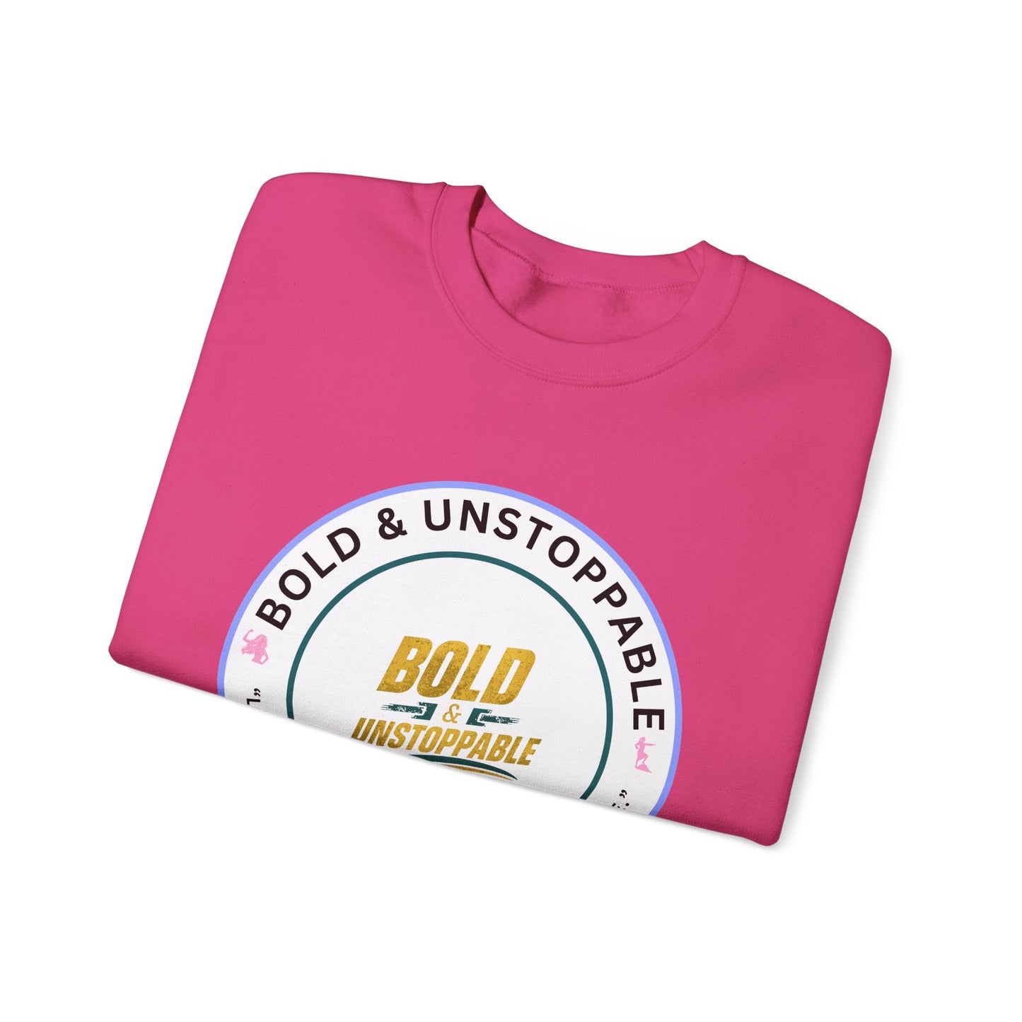 Bold & Unstoppable Crewneck Sweatshirt — Inspirational Graphic Pullover