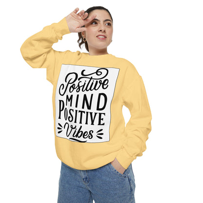 Positive Mind Positive Vibes Sweatshirt