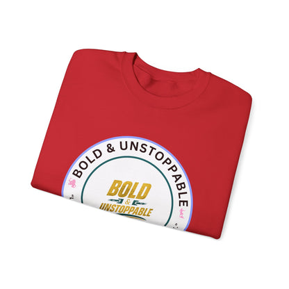Bold & Unstoppable Crewneck Sweatshirt — Inspirational Graphic Pullover