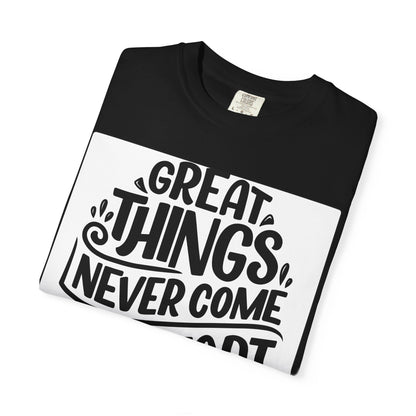 Motivational Tee - "Great Things Never Come From Comfort Zone" Graphic T-Shirt
