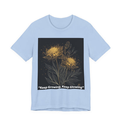 Keep Growing, Keep Glowing Floral Tee