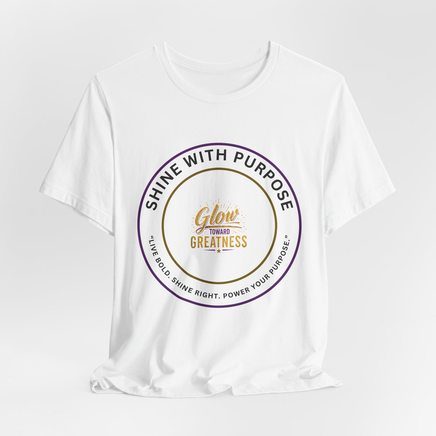 Shine With Purpose "Glow Within Greatness" T-Shirt