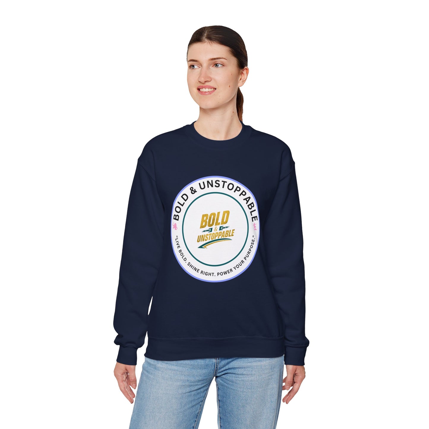 Bold & Unstoppable Crewneck Sweatshirt — Inspirational Graphic Pullover