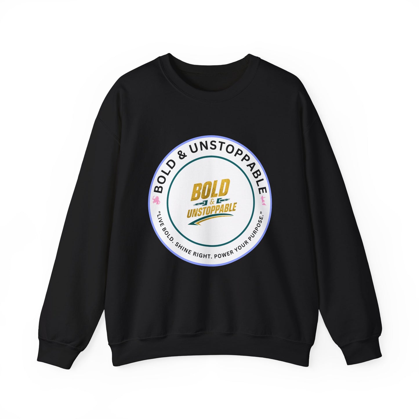 Bold & Unstoppable Crewneck Sweatshirt — Inspirational Graphic Pullover