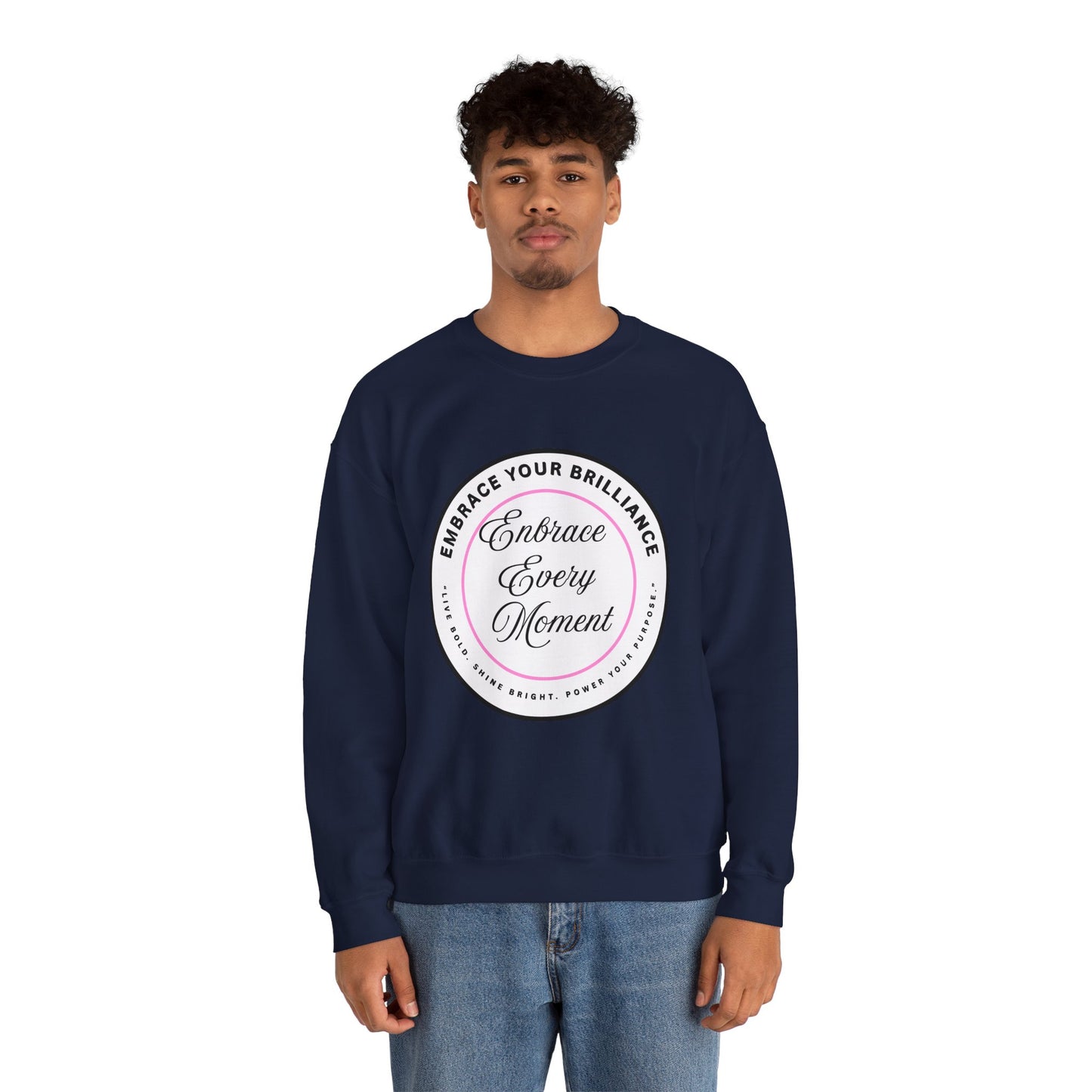 Crewneck Sweatshirt — "Embrace Every Moment" Inspirational Circle Design for Men's