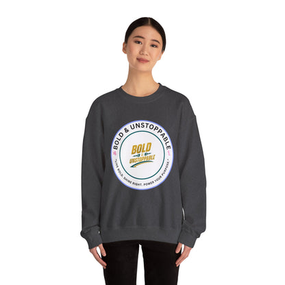 Bold & Unstoppable Crewneck Sweatshirt — Inspirational Graphic Pullover