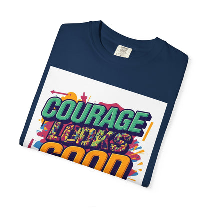 Courage Looks Good On You T-Shirt