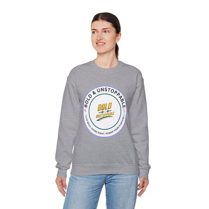 Bold & Unstoppable Crewneck Sweatshirt — Inspirational Graphic Pullover