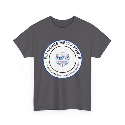 Strong & Elegant Tee — "Elegance Meets Power" Graphic T-Shirt
