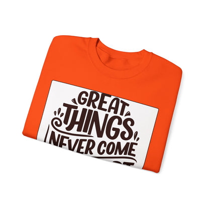 Sweatshirt — "Great Things Never Come From Comfort Zone" Motivational Pullover