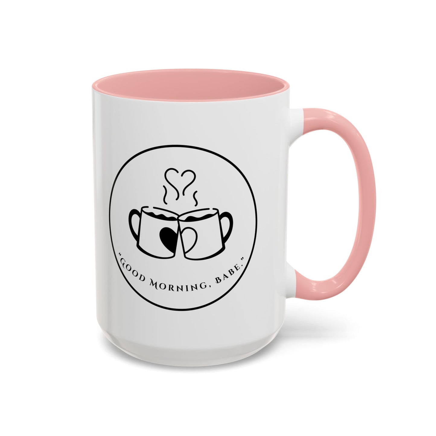 Coffee Mug — "Good Morning, Babe" Accent Ceramic Mug (11/15oz)