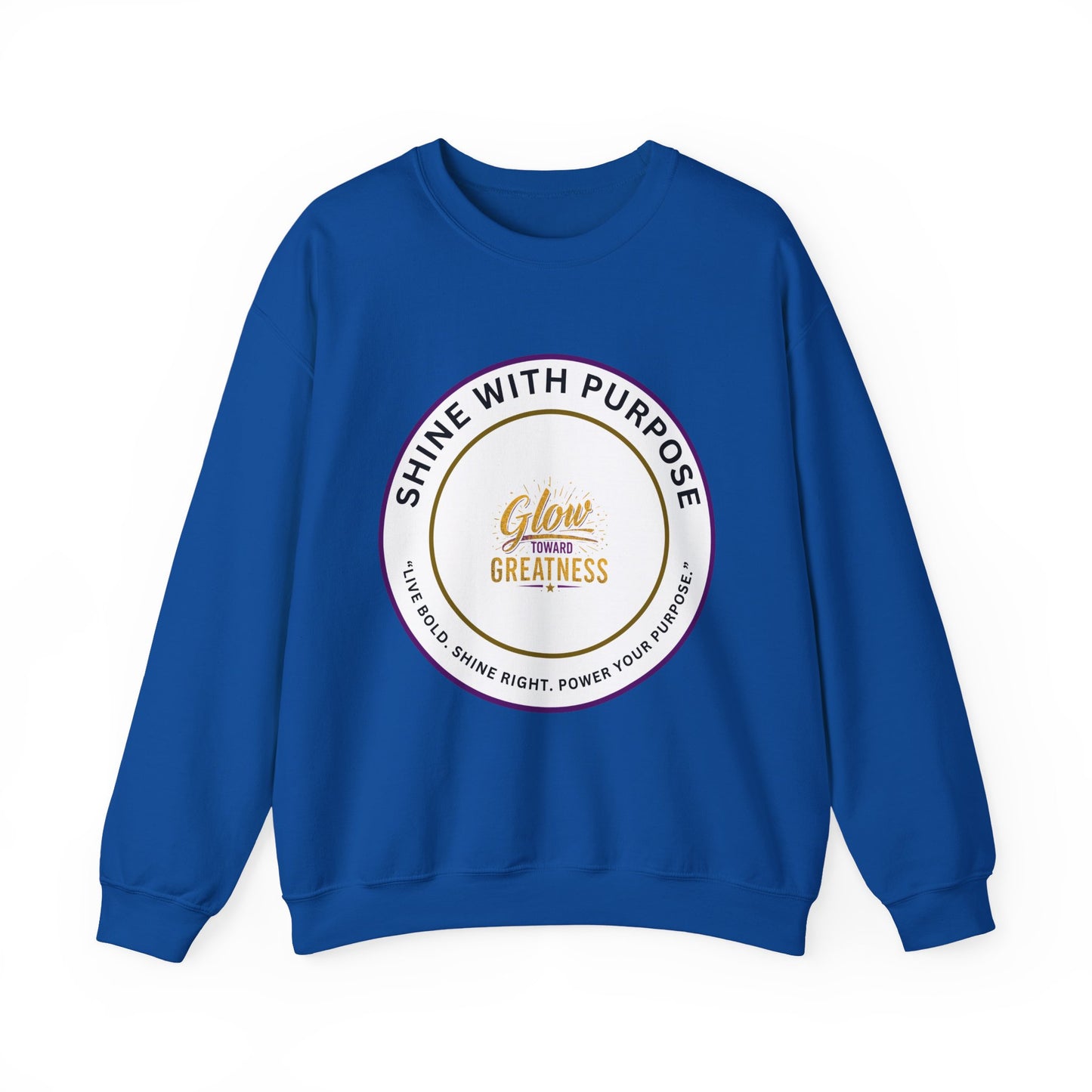 Shine With Purpose Crewneck Sweatshirt — "Glow Into Greatness" Inspirational Pullover