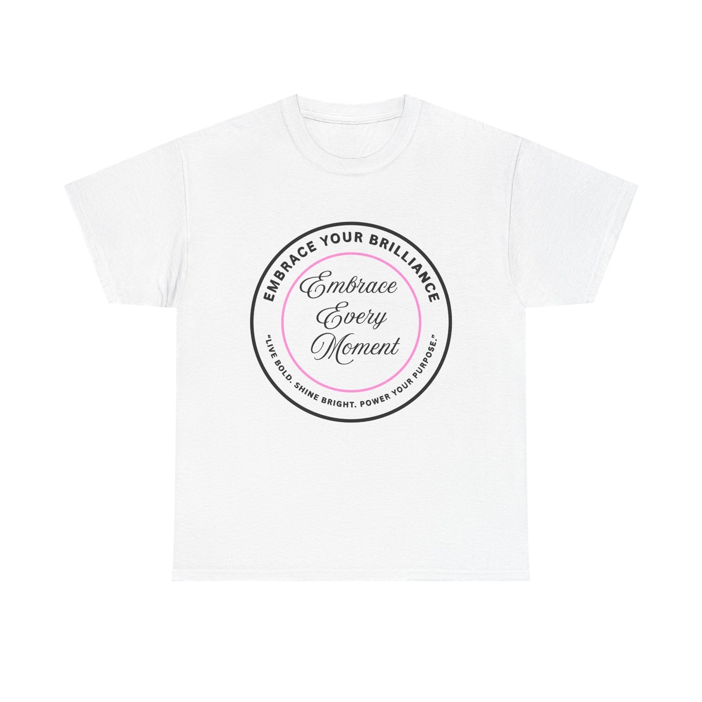 Embrace Your Brilliance Men's Tee — "Embrace Every Moment" Inspirational Graphic Shirt