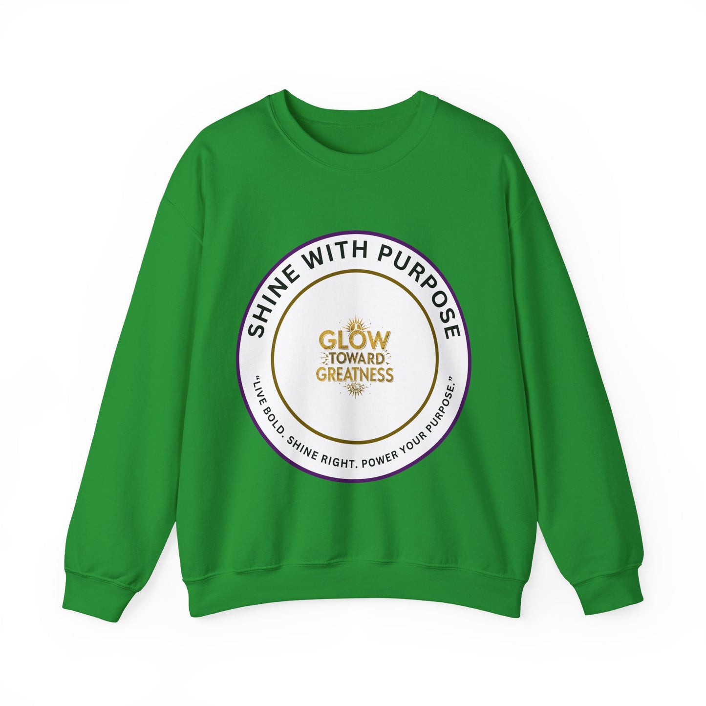 Shine With Purpose Crewneck Sweatshirt — "Glow Toward Greatness" Inspirational Pullover