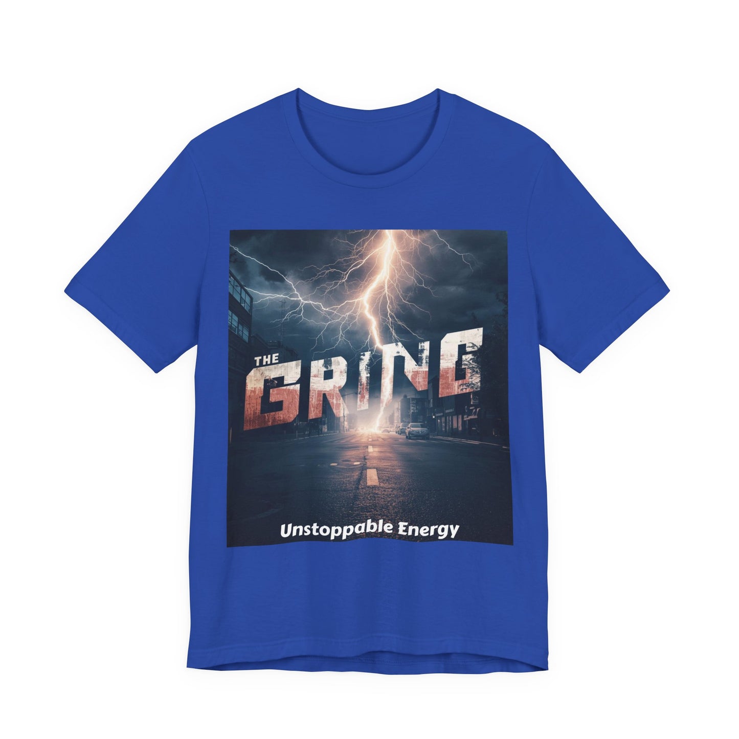 The Grind T-Shirt — 'Unstoppable Energy' Motivational Graphic Tee
