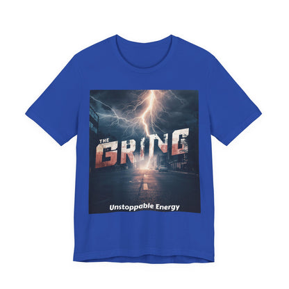 The Grind T-Shirt — 'Unstoppable Energy' Motivational Graphic Tee