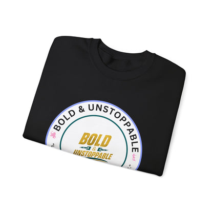 Bold & Unstoppable Crewneck Sweatshirt — Inspirational Graphic Pullover