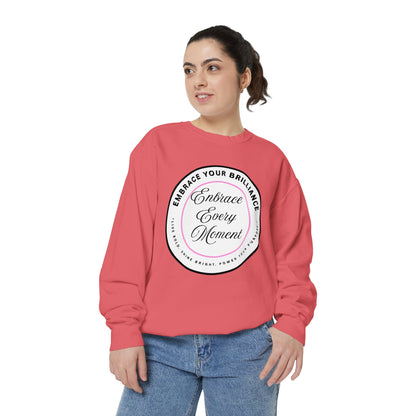 Embrace Every Moment Sweatshirt — Inspirational Cozy Crewneck