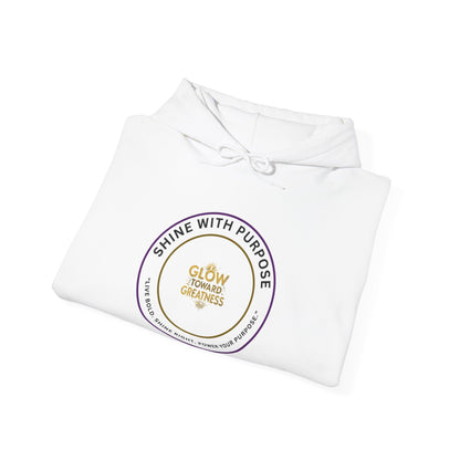Shine With Purpose Hoodie – "Glow Towards Greatness" Inspirational Pullover