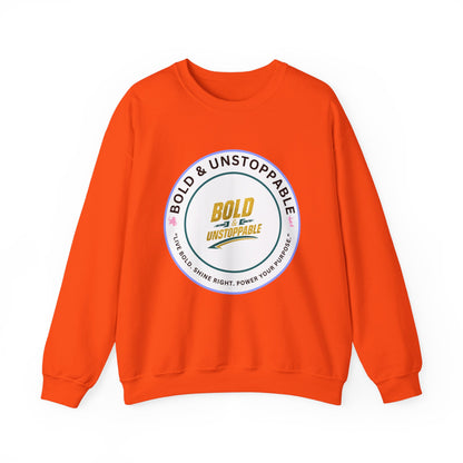 Bold & Unstoppable Crewneck Sweatshirt — Inspirational Graphic Pullover
