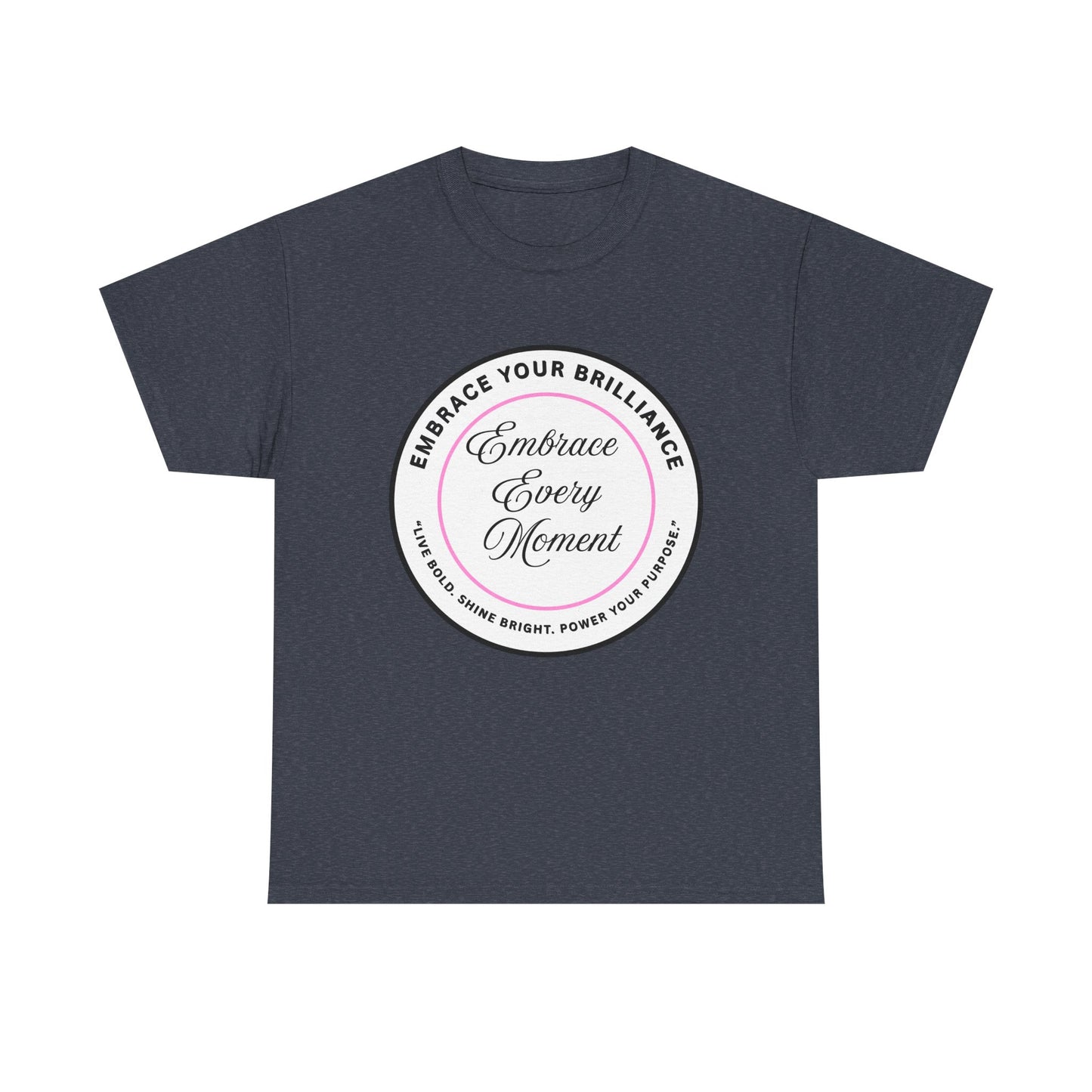 Embrace Your Brilliance Men's Tee — "Embrace Every Moment" Inspirational Graphic Shirt