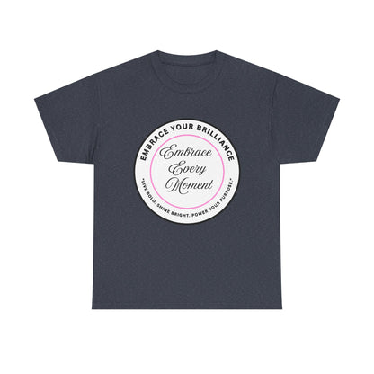 Embrace Your Brilliance Men's Tee — "Embrace Every Moment" Inspirational Graphic Shirt