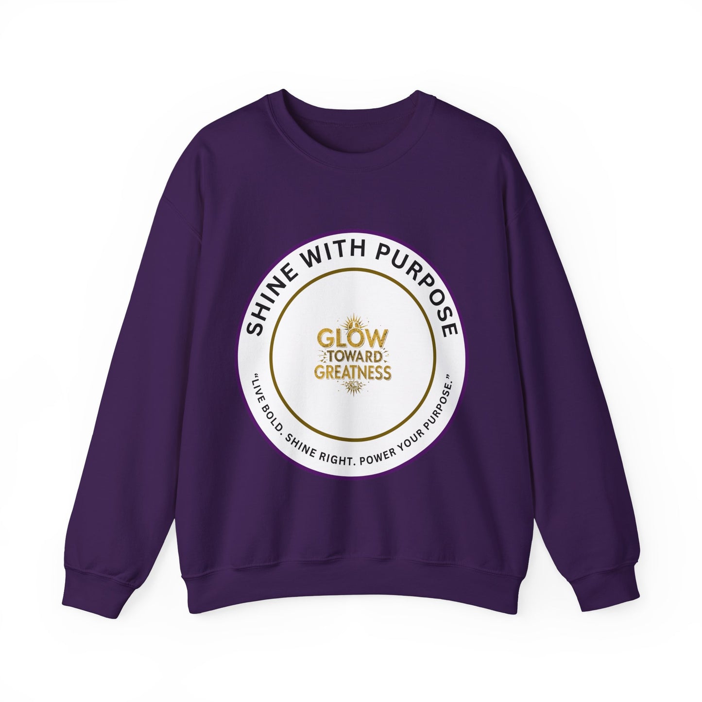 Shine With Purpose Crewneck Sweatshirt — "Glow Toward Greatness" Inspirational Pullover
