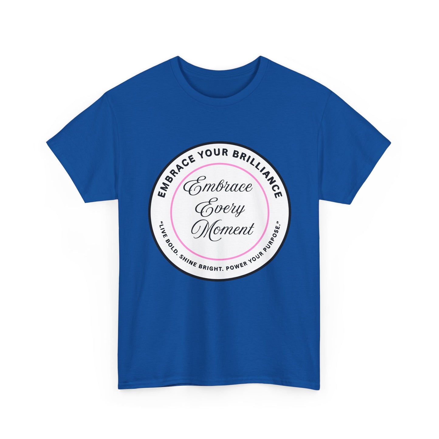 Embrace Your Brilliance Men's Tee — "Embrace Every Moment" Inspirational Graphic Shirt