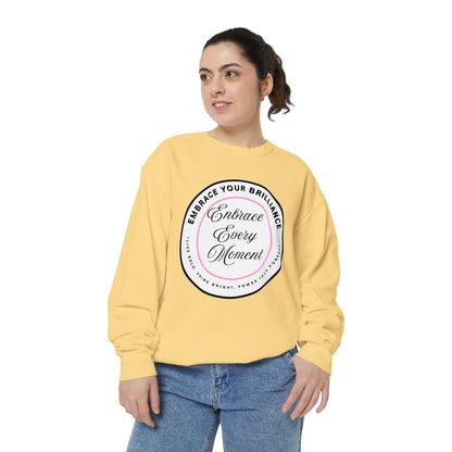 Embrace Every Moment Sweatshirt — Inspirational Cozy Crewneck