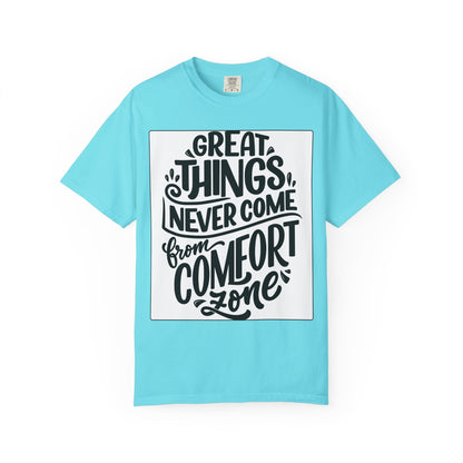 Motivational Tee - "Great Things Never Come From Comfort Zone" Graphic T-Shirt