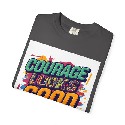 Courage Looks Good On You T-Shirt