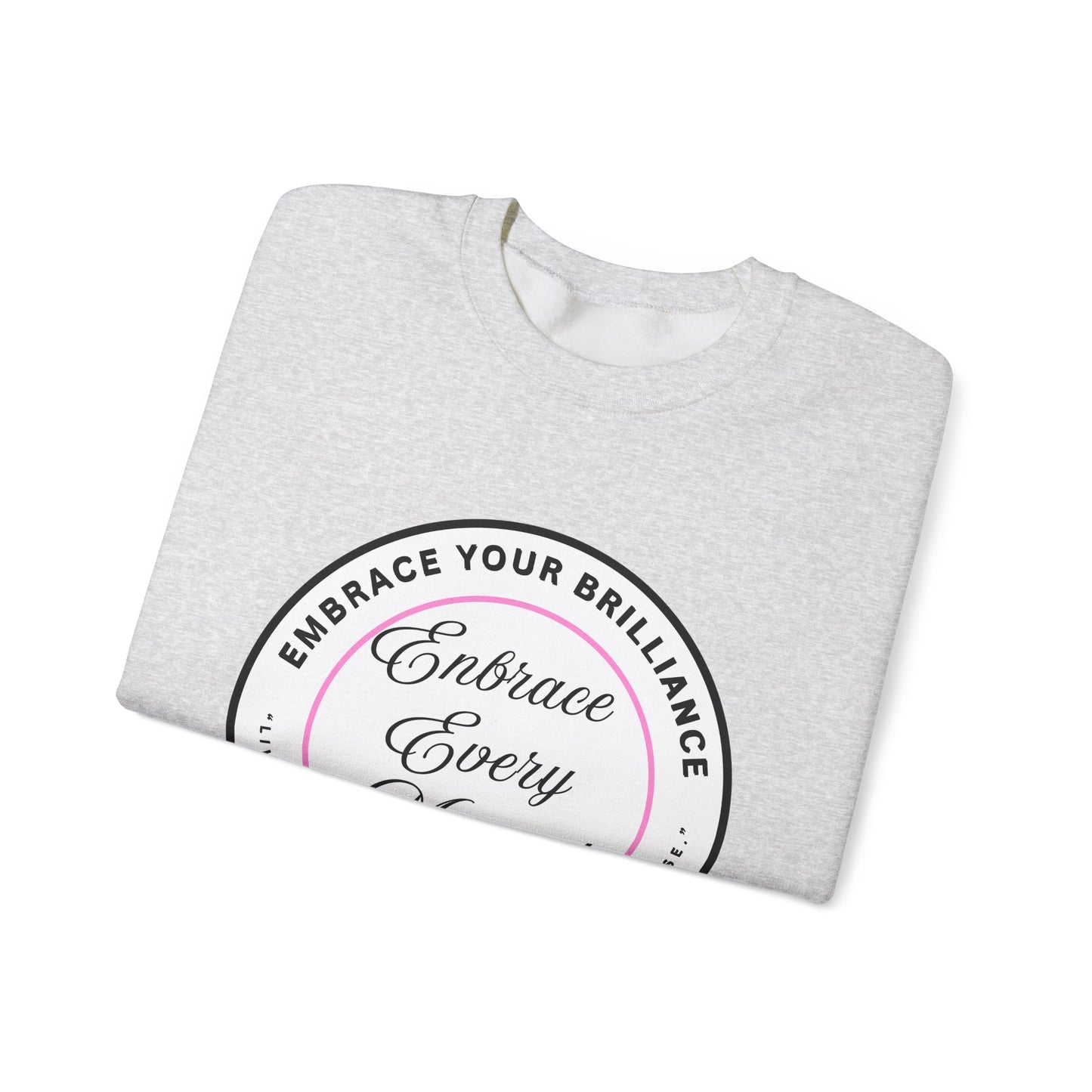 Crewneck Sweatshirt — "Embrace Every Moment" Inspirational Circle Design for Men's