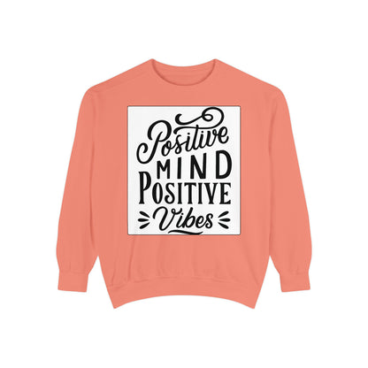 Positive Mind Positive Vibes Sweatshirt