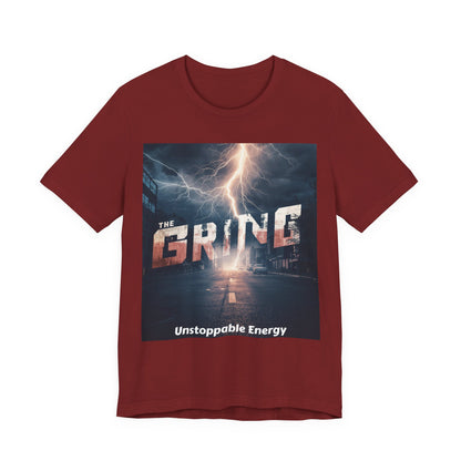 The Grind T-Shirt — 'Unstoppable Energy' Motivational Graphic Tee