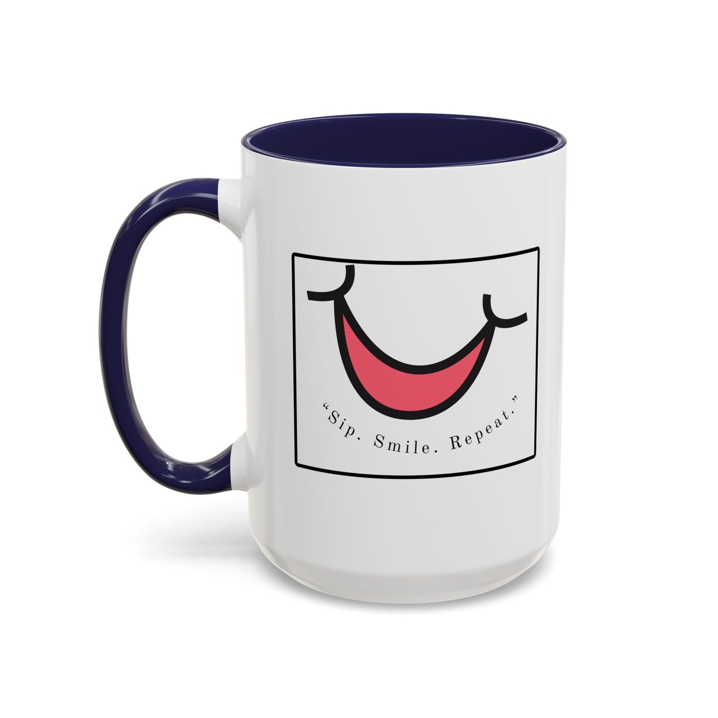 Smile Coffee Mug – "Sip. Smile. Repeat." Accent Ceramic Mug (11/15 oz)