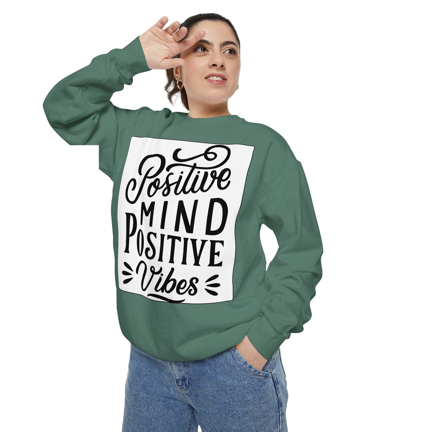 Positive Mind Positive Vibes Sweatshirt